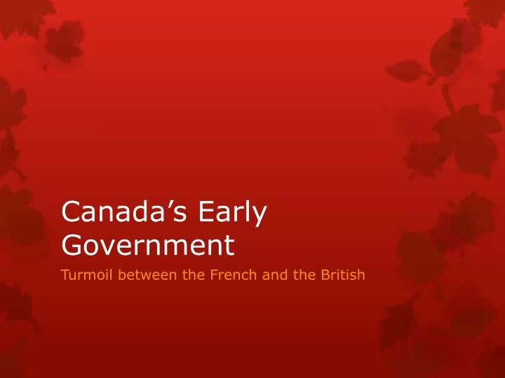 canada s early government