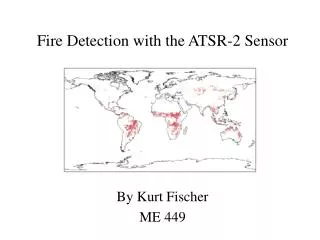Fire Detection with the ATSR-2 Sensor