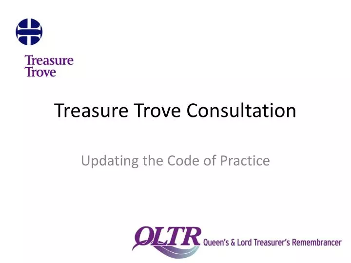 treasure trove consultation