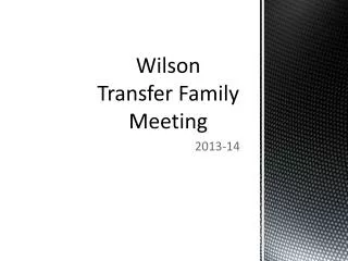 Wilson Transfer Family Meeting