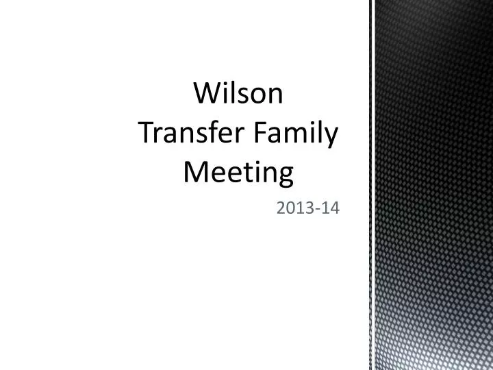 wilson transfer family meeting
