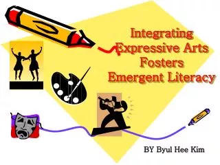 Integrating Expressive Arts Fosters Emergent Literacy