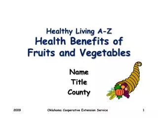 Healthy Living A-Z Health Benefits of Fruits and Vegetables