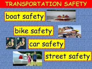 Transportation Safety