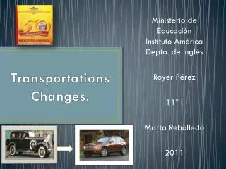 Transportations Changes.