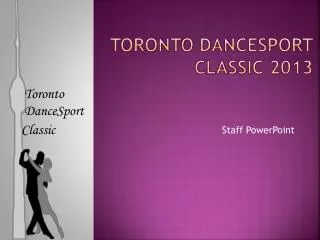 Toronto DanceSport Classic 2013