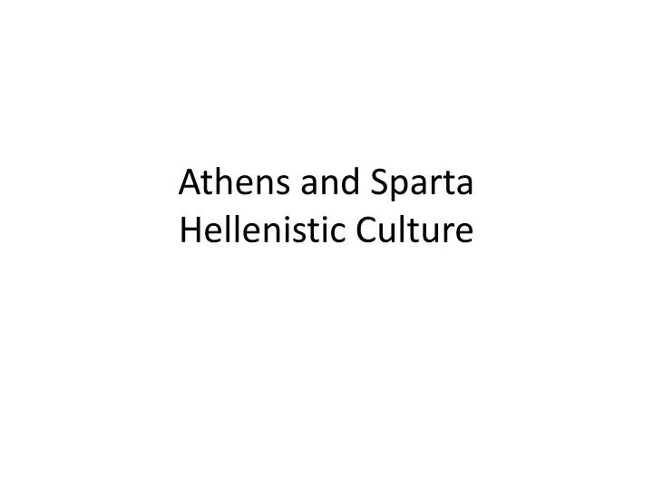 athens and sparta hellenistic culture