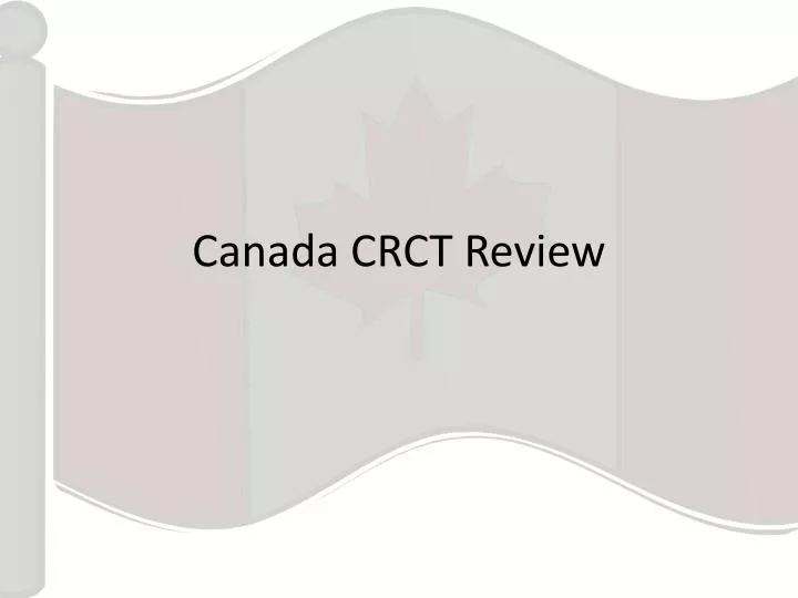 canada crct review