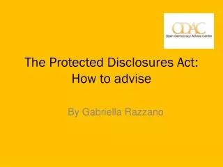 The Protected Disclosures Act: How to advise