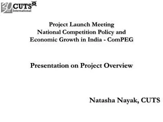 Project Launch Meeting National Competition Policy and Economic Growth in India - ComPEG