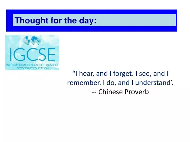 i hear and i forget i see and i remember i do and i understand chinese proverb