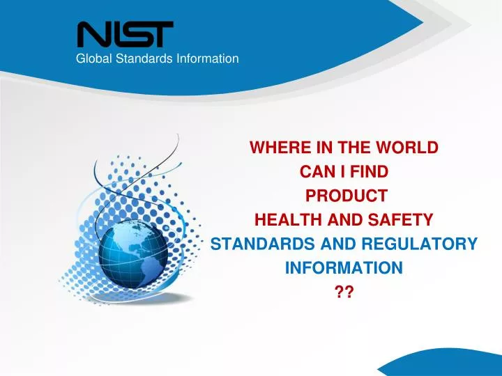 where in the world can i find product health and safety standards and regulatory information