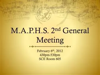 M.A.P.H.S. 2 nd General Meeting