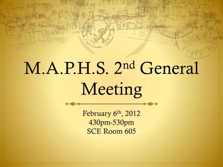 m a p h s 2 nd general meeting