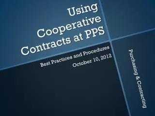 Using Cooperative Contracts at PPS