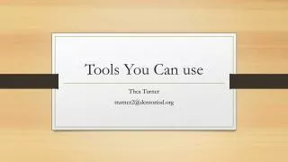 Tools You Can use