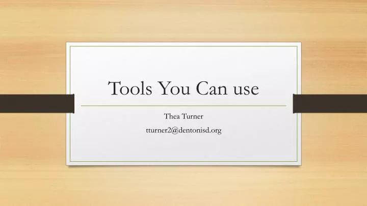 tools you can use
