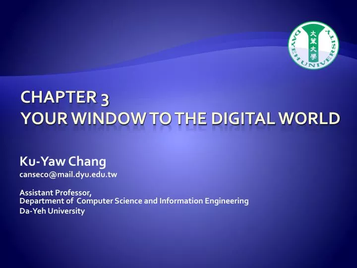 chapter 3 your window to the digital world