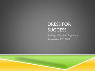 Dress for success