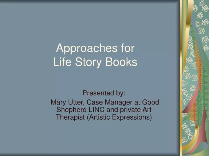 approaches for life story books