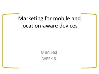 Marketing for mobile and location-aware devices