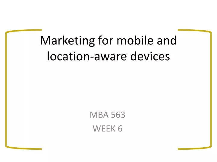 marketing for mobile and location aware devices