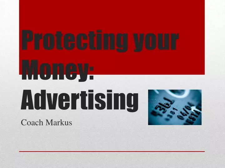 protecting your money advertising