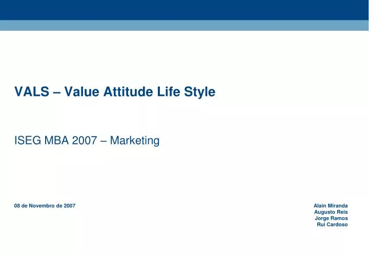 vals value attitude life style