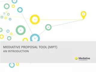 MEDIATIVE PROPOSAL TOOL (MPT) AN INTRODUCTION