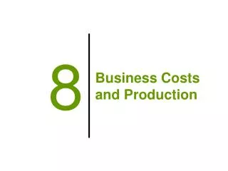 Business Costs and Production