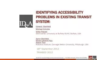 Identifying accessibility problems in existing transit system :