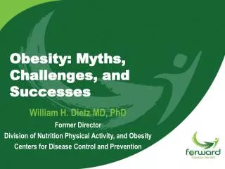 Obesity: Myths, Challenges, and Successes