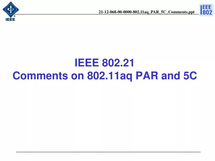 ieee 802 21 comments on 802 11aq par and 5c