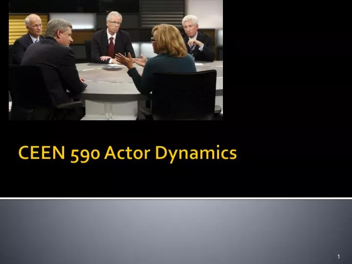 ceen 590 actor dynamics