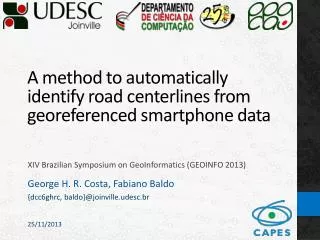 A method to automatically identify road centerlines from georeferenced smartphone data