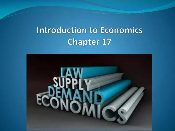 introduction to economics chapter 17
