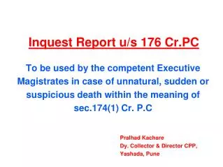 Inquest Report u/s 176 Cr.PC