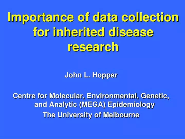 importance of data collection for inherited disease research