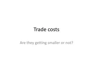 Trade costs