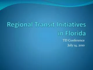 Regional Transit Initiatives in Florida