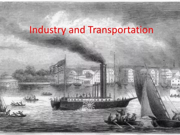 industry and transportation