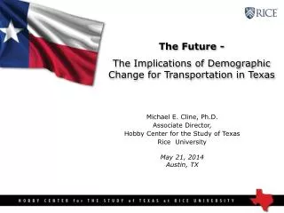 The Future - The Implications of Demographic Change for Transportation in Texas