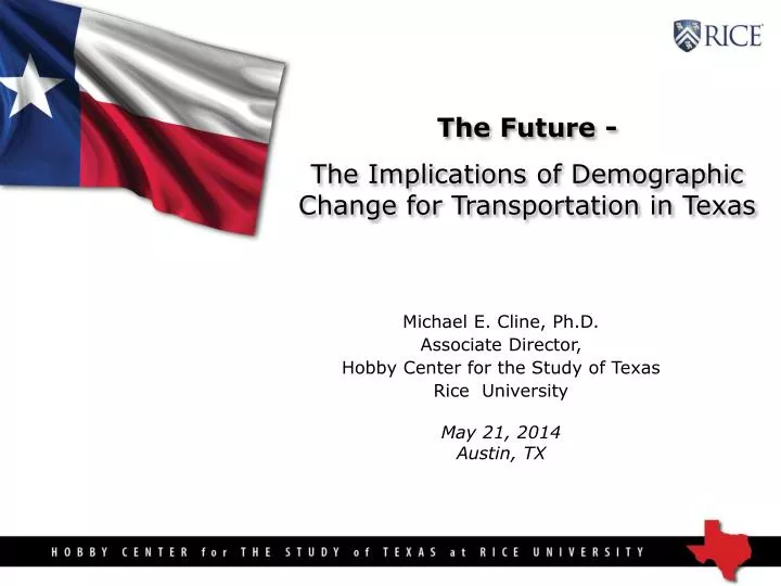 the future the implications of demographic change for transportation in texas