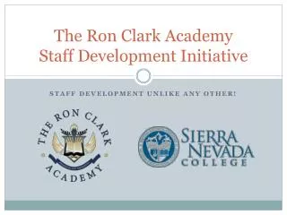 The Ron Clark Academy Staff Development Initiative