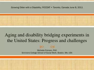 Aging and disability bridging experiments in the United States: Progress and challenges