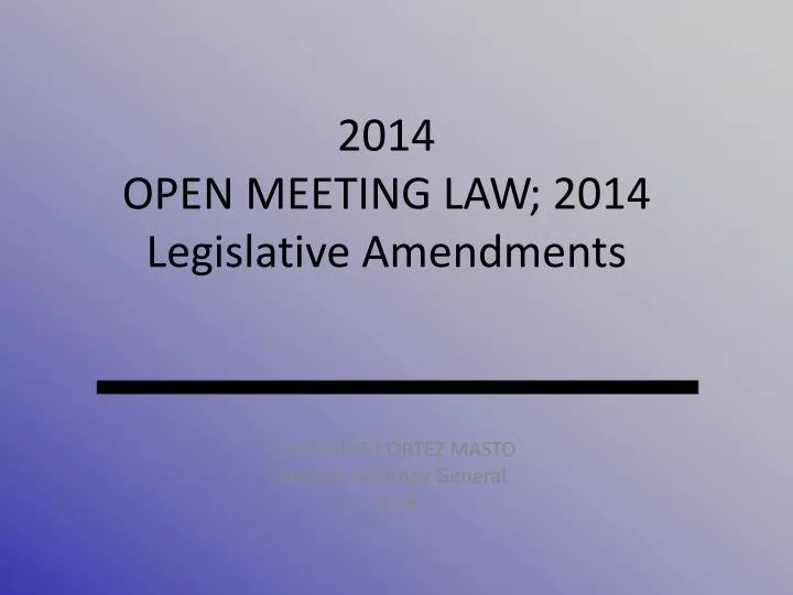 2014 open meeting law 2014 legislative amendments