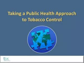 Taking a Public Health Approach to Tobacco Control
