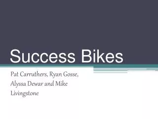 Success Bikes