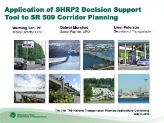 Application of SHRP2 Decision Support Tool to SR 509 Corridor Planning