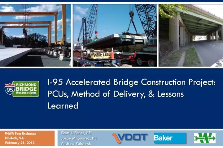 i 95 accelerated bridge construction project pcus method of delivery lessons learned